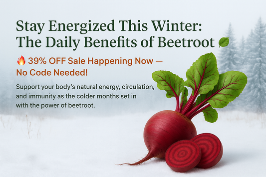 Power Through Winter Naturally: The Daily Benefits of Beetroot 🌿  🔥 Now 39% OFF — No Code Needed!