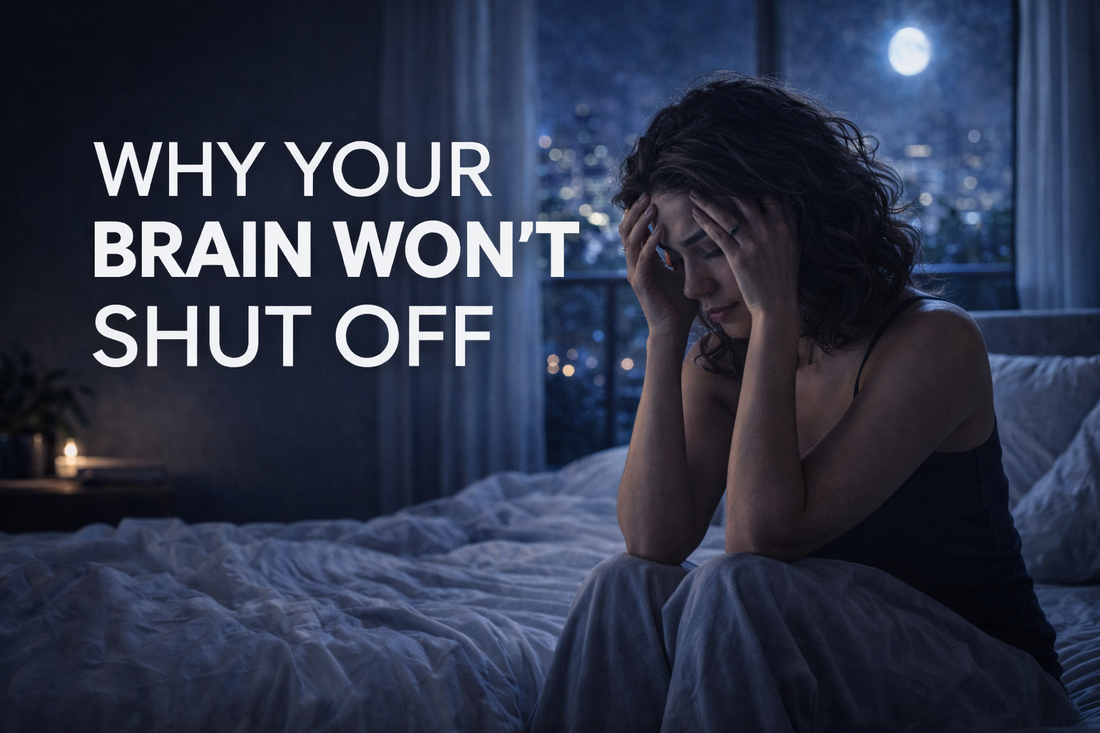 Why Your Brain Won’t Shut Off at Night